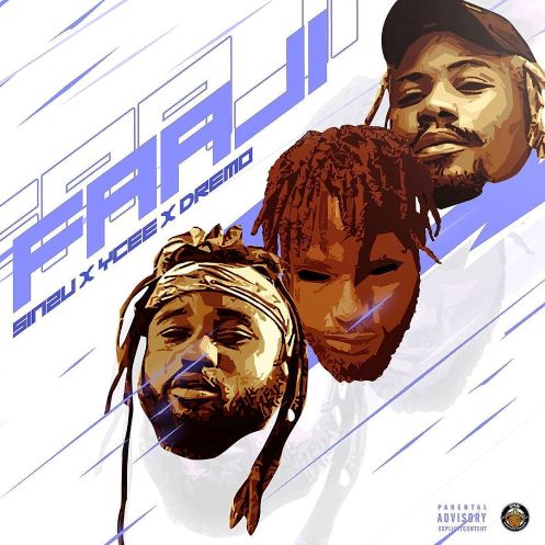 Sinzu - Faaji ft Ycee & Dremo